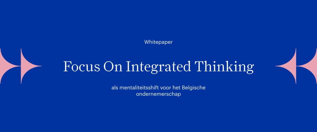 Whitepaper, Integrated Thinking, integrated reporting, focus advertising, duurzame communicatie, purpose